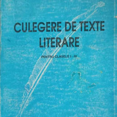 CULEGERE DE TEXTE LITERARE PENTRU CLASELE I-IV-MELANIA ENACHE