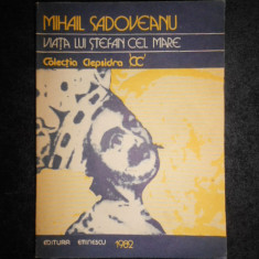 Mihail Sadoveanu - Viata lui Stefan cel Mare