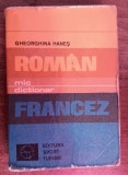 myh 17 - Gheorghe Hanes - Mic dictionar roman - francez - ed 1976