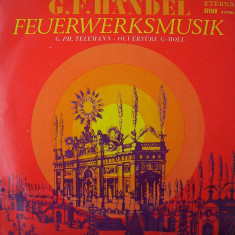 Vinil G.F.Händel / G. Ph. Telemann – Feuerwerksmusik / Ouvertüre G-Moll (VG++)