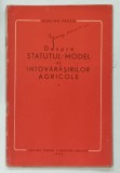 DESPRE STATUTUL MODEL AL INTOVARASIRILOR AGRICOLE de DUMITRU FRASIE , 1953 , PREZINTA SUBLINIERI