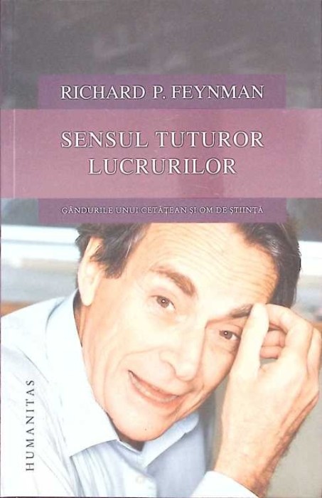 SENSUL TUTUROR LUCRURILOR-RICHARD P. FEYNMAN-275527