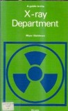 Ghid departament radiologie X-ray, Myer Goldman, editura Wright, 1978, 90 pagini