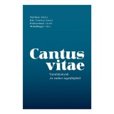 Cantus vitae - Windhager &Aacute;kos
