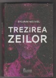 bnk ant Sylvain Neuvel - Trezirea zeilor ( SF )