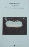 Slowness - Milan Kundera, Carte in Limba Engleza
