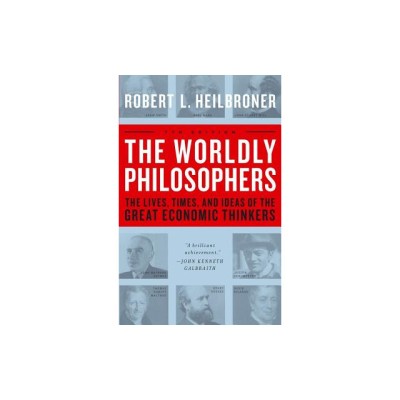 The Worldly Philosophers: The Lives, Times, and Ideas of the Great Economic Thinkers foto