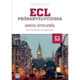 ECL pr&oacute;banyelvvizsga angol nyelvből - 8 felsőfok&uacute; feladatsor  C1 szint (let&ouml;lthető hanganyaggal) - Bajn&oacute;czi Beatrix