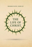 The Life of Christ
