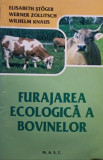 Elisabeth Stoger - Furajarea ecologica a bovinelor (2009)