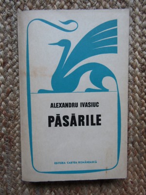 PASARILE-ALEXANDRU IVASIUC foto