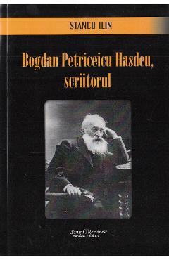 Bogdan Petriceicu Hasdeu, scriitorul - Stancu Ilin foto