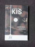 GRADINA, CENUSA - DANILO KIS