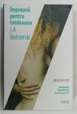 IMPREUNA PENTRU TOTDEAUNA de J . A . REDMERSKI , 2015
