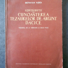 OCTAVIAN FLOCA - CONTRIBUTII LA CUNOASTEREA TEZAURELOR DE ARGINT DACICE