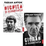 Pachet Scriitori romani in dosarele Securitatii. Nichita si Cioran - Stelian Tanase, Fabian Anton