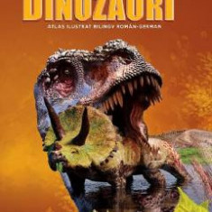 Dinozauri. Atlas ilustrat bilingv roman-german