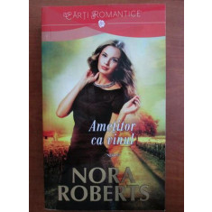Nora Roberts - Ametitor ca vinul