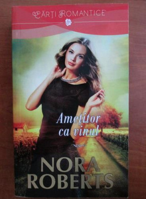 Nora Roberts - Ametitor ca vinul foto
