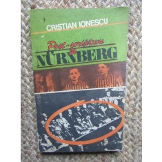 CRISTIAN IONESCU - POST SCRIPTUM LA NURNBERG