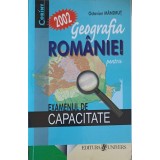 GEOGRAFIA ROMANIEI PENTRU EXAMENUL DE CAPACITATE 2002-OCTAVIAN MANDRUT-252392