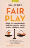 Fair play. Metoda care rezolva definitiv impartirea treburilor casnice si aduce echilibru in familie/Eve Rodsky, Litera