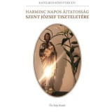 Harminc napos &aacute;jtatoss&aacute;g Szent J&oacute;zsef tisztelet&eacute;re