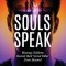 Souls Speak