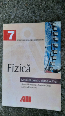 FIZICA CLASA A VII A - PETRESCU .GHITA ,FRONESCU ,EDITURA ALL foto