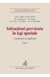 Infractiuni prevazute in legi speciale. Comentarii si explicatii