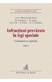 Infractiuni prevazute in legi speciale. Comentarii si explicatii