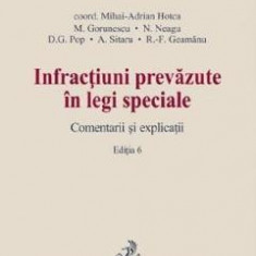 Infractiuni prevazute in legi speciale. Comentarii si explicatii