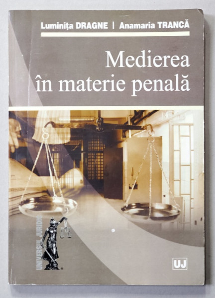 MEDIEREA IN MATERIE PENLA de LUMINITA DRAGNE si ANAMARIA TRANCA , 2011