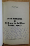 Vasile I. Rusu - Ioan Bechnitiu si Tribuna de la Sibiu (cu dedicatia autorului)