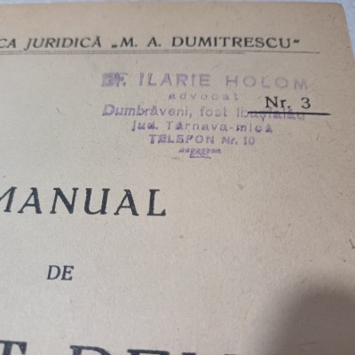 MANUAL DE DREPT PENAL- BIBLIOTECA JURIDICA,, M.A.DUMITRESCU&amp;quot;-1926 S2. foto