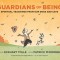 Guardians of Being