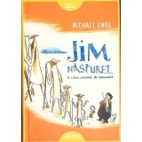 JIM NASTUREL SI LUKAS, MECANICUL DE LOCOMOTIVA-MICHAEL ENDE-266523