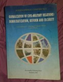 Globalization of civil-military relations: democratization... / G. Maior L Watts