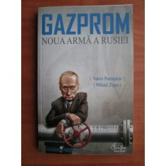 Valeri Paniuskin, Mihail Zigar - Gazprom. Noua arma a Rusiei (2008)