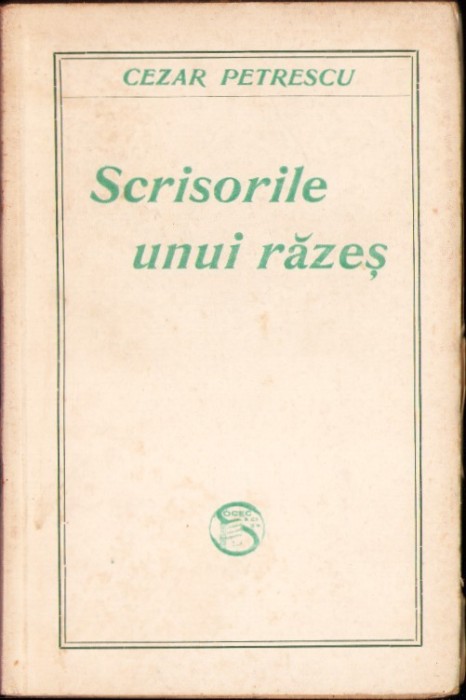 C3909N Scrisorile unui răzeș de Cezar Petrescu, fără an