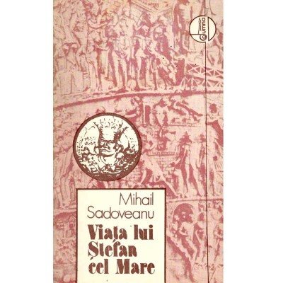 Mihail Sadoveanu - Viata lui Stefan cel Mare - 135712 foto