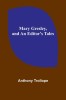 Mary Gresley, and An Editor&#039;s Tales