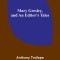 Mary Gresley, and An Editor&#039;s Tales