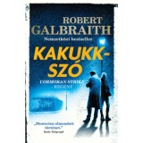 Kakukksz&oacute; - Robert Galbraith (J. K. Rowling)