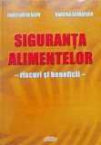 Cumpara ieftin Siguranta Alimentelor Riscuri Si Beneficii - Constantin Savu Narcisa Georgescu , C346