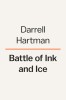 Battle of Ink and Ice: A Sensational Story of News Barons, North Pole Explorers, and the Making of Modern Media