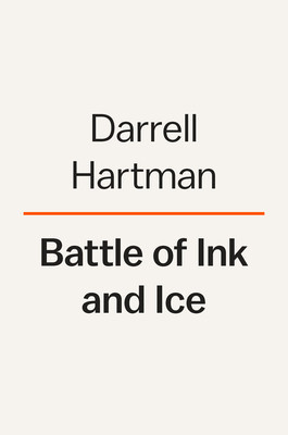 Battle of Ink and Ice: A Sensational Story of News Barons, North Pole Explorers, and the Making of Modern Media foto
