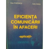Dan Popescu - Eficienta comunicarii in afaceri (Editia: 2006)