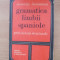 GRAMATICA LIMBII SPANIOLE PRIN EXERCITII STRUCTURALE-D DUMITRESCU-R6F