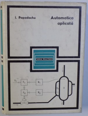 AUTOMATICA APLICATA de I. PAPADACHE , 1971 foto